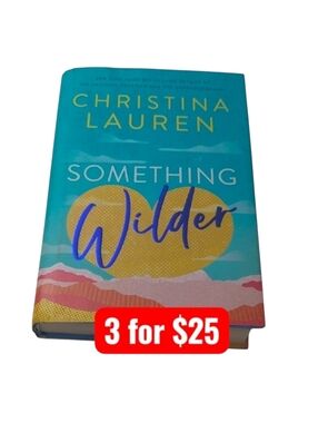 Something Wilder by Christina Lauren Hardback